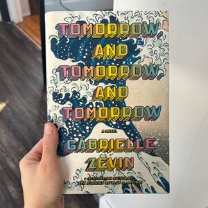 Tomorrow and Tomorrow and Tomorrow Book